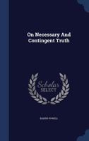 On Necessary And Contingent Truth 1022559311 Book Cover