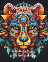 Coloring book Mandala animal's (Stress free, relax and joy) B0CQJWNL69 Book Cover