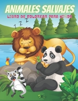 ANIMALES SALVAJES - Libro De Colorear Para Niños B08KPM2JWN Book Cover