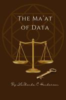 The Ma'at of Data 1732131988 Book Cover