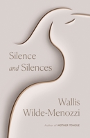 Silence and Silences 0374226296 Book Cover