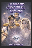 LE GRAND VOYAGE DE LI-MING (French Edition) B0H4T1M9W6 Book Cover