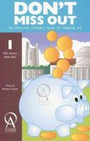 Don't Miss Out: The Ambitious Student's Guide to Financial Aid (Don't Miss Out) 157509147X Book Cover
