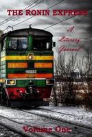 The Ronin Express: A Literary Journal 1535038039 Book Cover