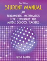 Student Manual for Fundamental Mathematics For Elementary and Middle School Teachers, Third Edition 0757547044 Book Cover