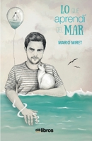 Lo que aprendí del Mar 8418759267 Book Cover
