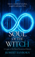 Soul of the Witch: A Paranormal Mystery (League of the Moon, 5) 1036705749 Book Cover