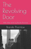 The Revolving Door: A Short Story 1796603813 Book Cover