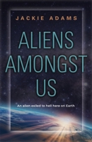 Aliens Amongst Us 1958892289 Book Cover