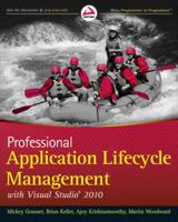 Professional Application Lifecycle Management with Visual Studio 2010 0470484268 Book Cover