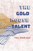 The Gold Moose Talent Fall Issue 2022 B0BKQHT467 Book Cover