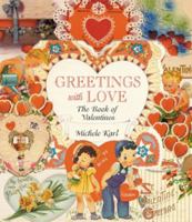 Greetings With Love: The Book of Valentines (Architecture) 1565549937 Book Cover