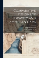 Comparative Designs of Gravity and Ambursen Dams 1021286591 Book Cover