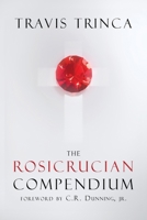 The Rosicrucian Compendium 1764211898 Book Cover