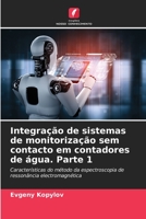 Integração de sistemas de monitorização sem contacto em contadores de água. Parte 1 6205651831 Book Cover