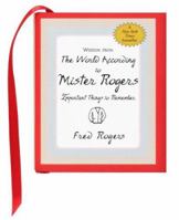 Wisdom from the World According to Mister Rogers: Important Things to Remember (Charming Petite Series) 1593599145 Book Cover