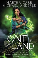 One If By Land (Chronicles of Winland Underwood) B0B92L7T8Y Book Cover