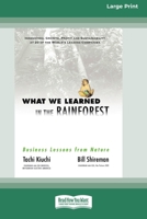 What We Learned in the Rainforest: Business Lessons from Nature (16pt Large Print Edition) 036937200X Book Cover