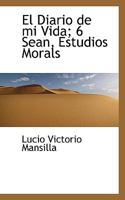 El Diario de mi Vida; 6 Sean, Estudios Morals 1115511580 Book Cover