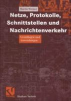 Netze, Protokolle, Schnittstellen Und Nachrichtenverkehr: Grundlagen Und Anwendungen 3528039981 Book Cover