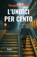 L'undici per cento (Italian Edition) B0GNBSS8Z9 Book Cover