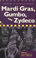 Mardi Gras, Gumbo, and Zydeco 1578065305 Book Cover