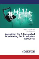 Algorithm for a Connected Dominating Set in Wireless Networks 365934723X Book Cover