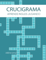 Crucigrama Aprende Jugando B08SV3YGXR Book Cover