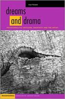 Dreams and Drama: Psychoanalytic Criticism, Creativity, and the Artist 0819566004 Book Cover