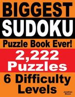 Biggest Sudoku Puzzle Book Ever: 2,222 Sudoku Puzzles - 6 difficulty levels 0987004034 Book Cover