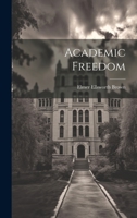 Academic Freedom... 1021254665 Book Cover