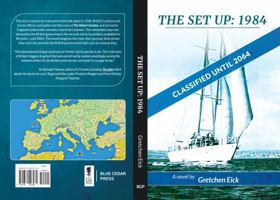 The Set Up 1984: Classified Until 2064 1734227281 Book Cover