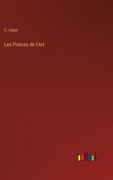 Les Princes de l'Art 3368207385 Book Cover