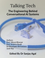 Talking Tech: The Engineering Behind Conversational AI Systems B0DSC99J3Y Book Cover