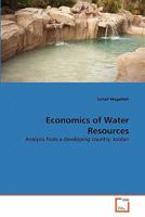 Economics of Water Resources: Analysis from a developing country, Jordan 3639324218 Book Cover