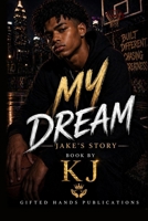 My Dream: Jake's Story B0H15F15NS Book Cover