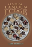Gail's Famous Fudge 1038319595 Book Cover