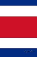 Costa Rica: Flag Notebook, Travel Journal to write in, College Ruled Journey Diary 1797512978 Book Cover