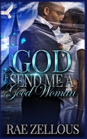 God Send Me A Good Woman 1537293508 Book Cover