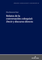 Relatos de la Conversaci?n Coloquial: Decir y Discurso Directo 3631862067 Book Cover