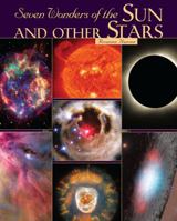 Seven Wonders of the Sun and Other Stars 0761354506 Book Cover