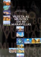 Vuelta al mundo en 80 maravillas (MUNDO ANTIGUO) (Spanish Edition) 9707183268 Book Cover