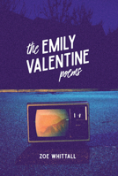 Emily Valentine Poems, The 1926743873 Book Cover