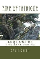 Eire of Intrigue 1490959904 Book Cover