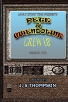 Pete & Gwendoline Grew Up : Season One 1961156180 Book Cover
