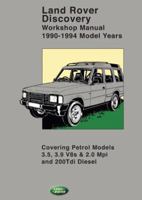 Land Rover Discovery 1990-1994 Model Years - Workshop Manual: SJR900ENWM 1783180277 Book Cover