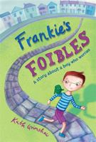 Frankie's Foibles: A story about a boy who worries 1849056951 Book Cover