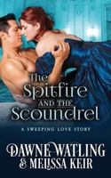 The Spitfire and the Scoundrel 1797816152 Book Cover