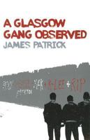 A Glasgow Gang Observed 0413289508 Book Cover