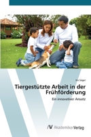 Tiergest�tzte Arbeit in der Fr�hf�rderung 3639412729 Book Cover